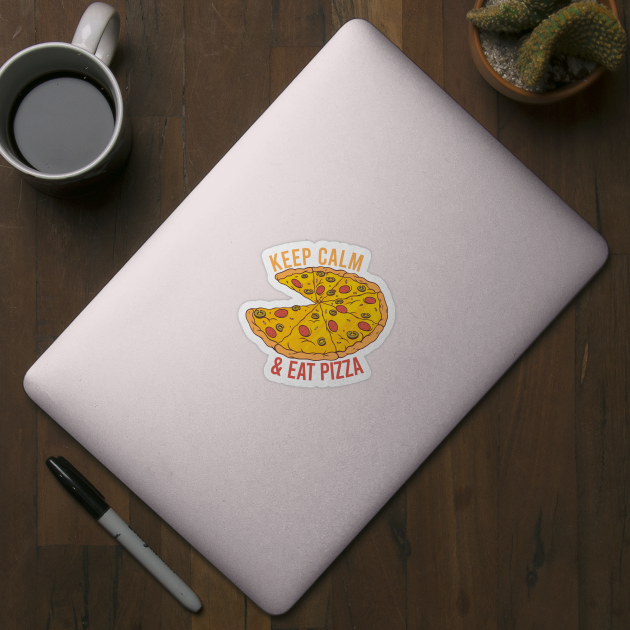 Keep Calm And Eat Pizza by Sunil Belidon